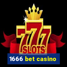 1666 bet casino